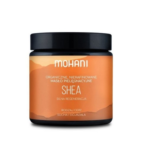 MASŁO SHEA NIERAFINOWANE AFRYKAŃSKIE 100 g - MOHANI MASŁO SHEA NIERAFINOWANE AFRYKAŃSKIE 100 g - MOHANI